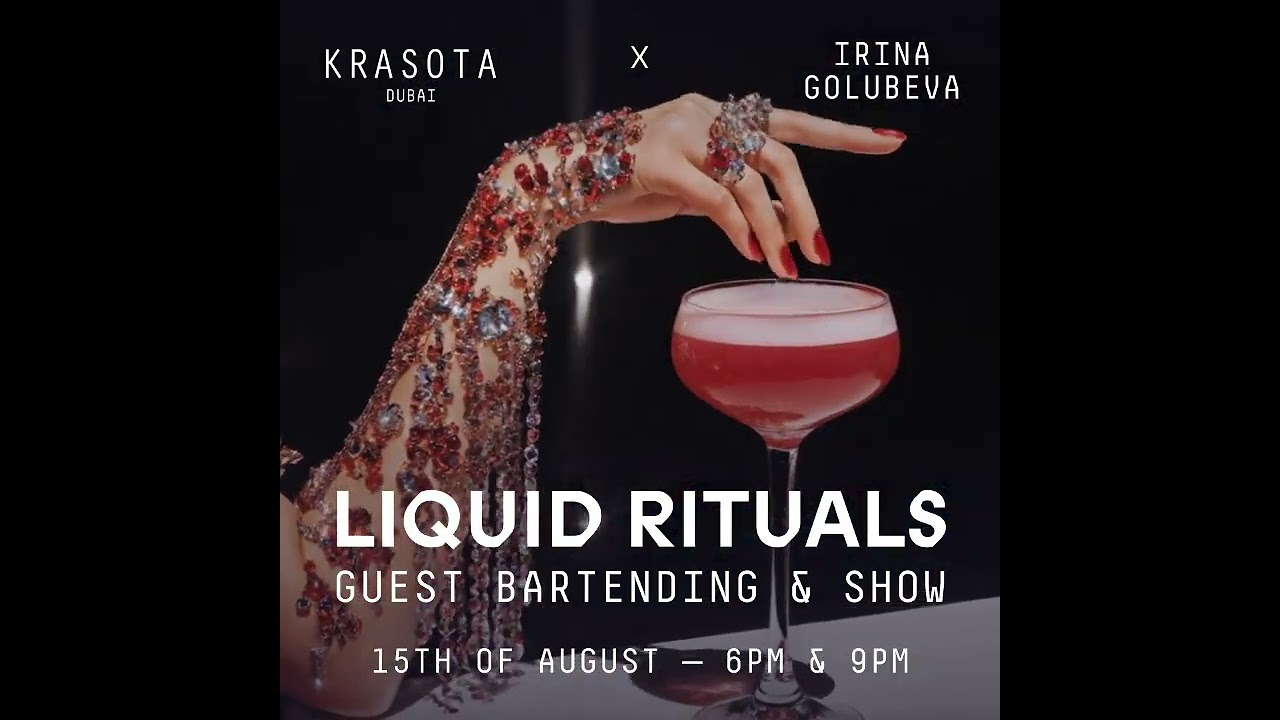 LIQUID RITUALS at KRASOTA Dubai