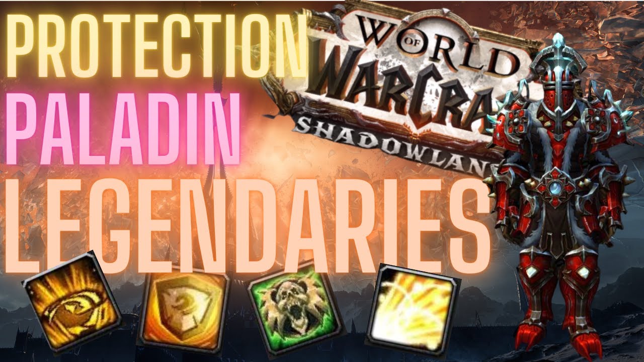 SHADOWLANDS PROTECTION PALADIN LEGENDARIES