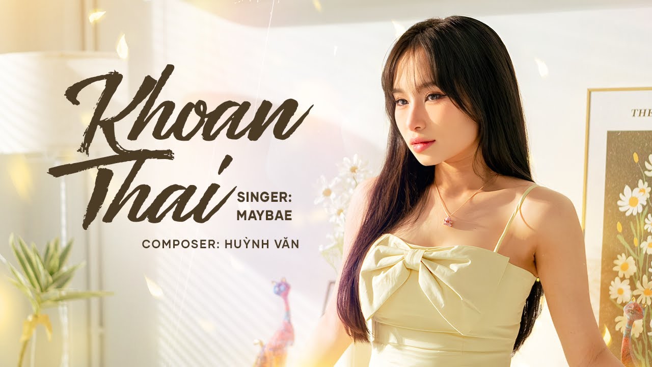 Khoan Thai - MayBae Cover | Huỳnh Văn | Official Music Video