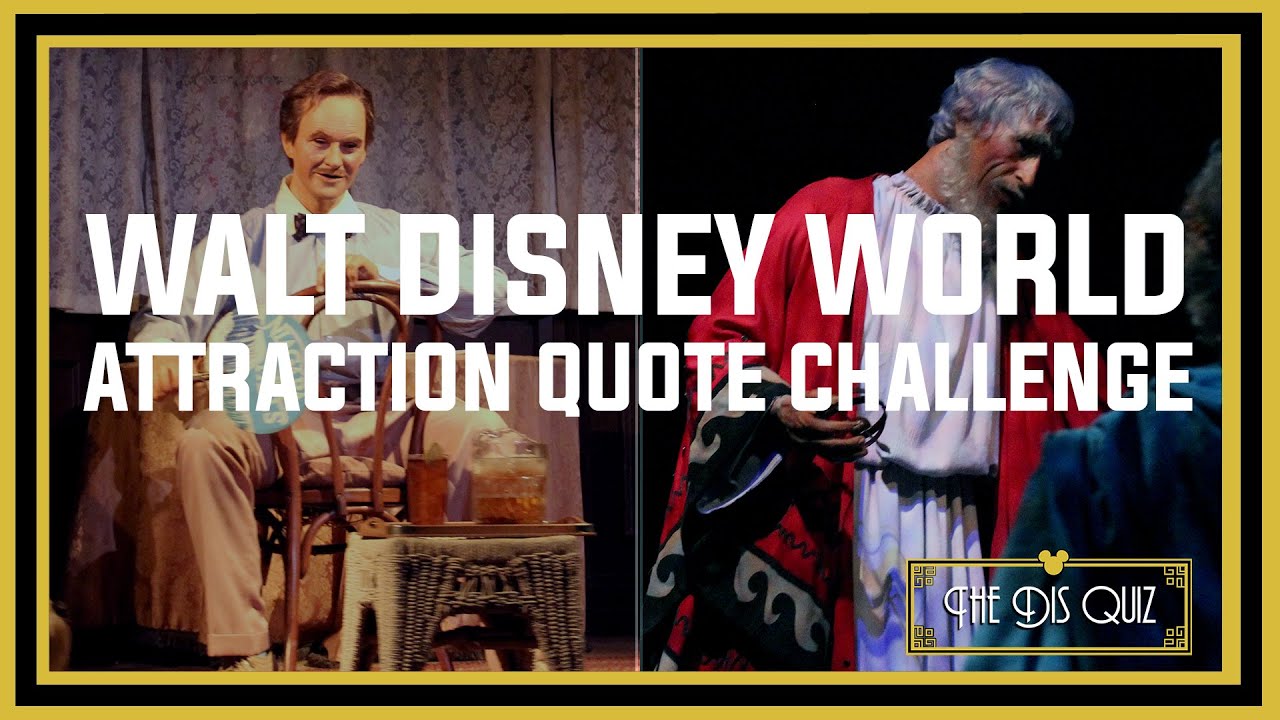 Walt Disney World Attractions Quote Challenge - The Dis Quiz Season 3 Episode 6
