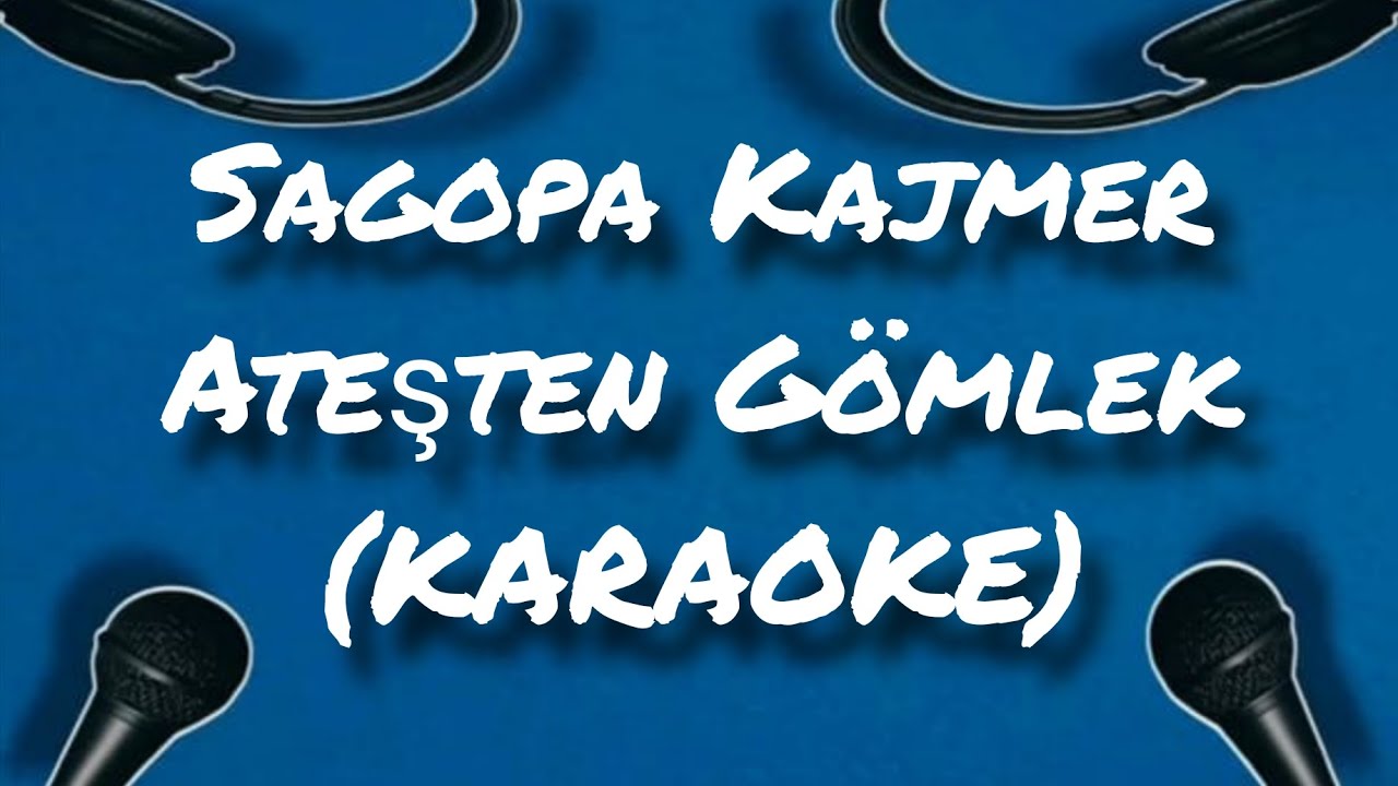 Sagopa Kajmer- Ateşten Gömlek(KARAOKE)