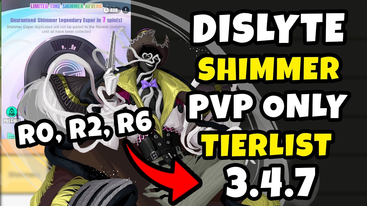 BEST SHIMMER PICK FROM R0 ~ R6 FOR PVP ONLY ?| SHIMMER TIER LIST | SHIMMER REVERB PICK | DISLYTE