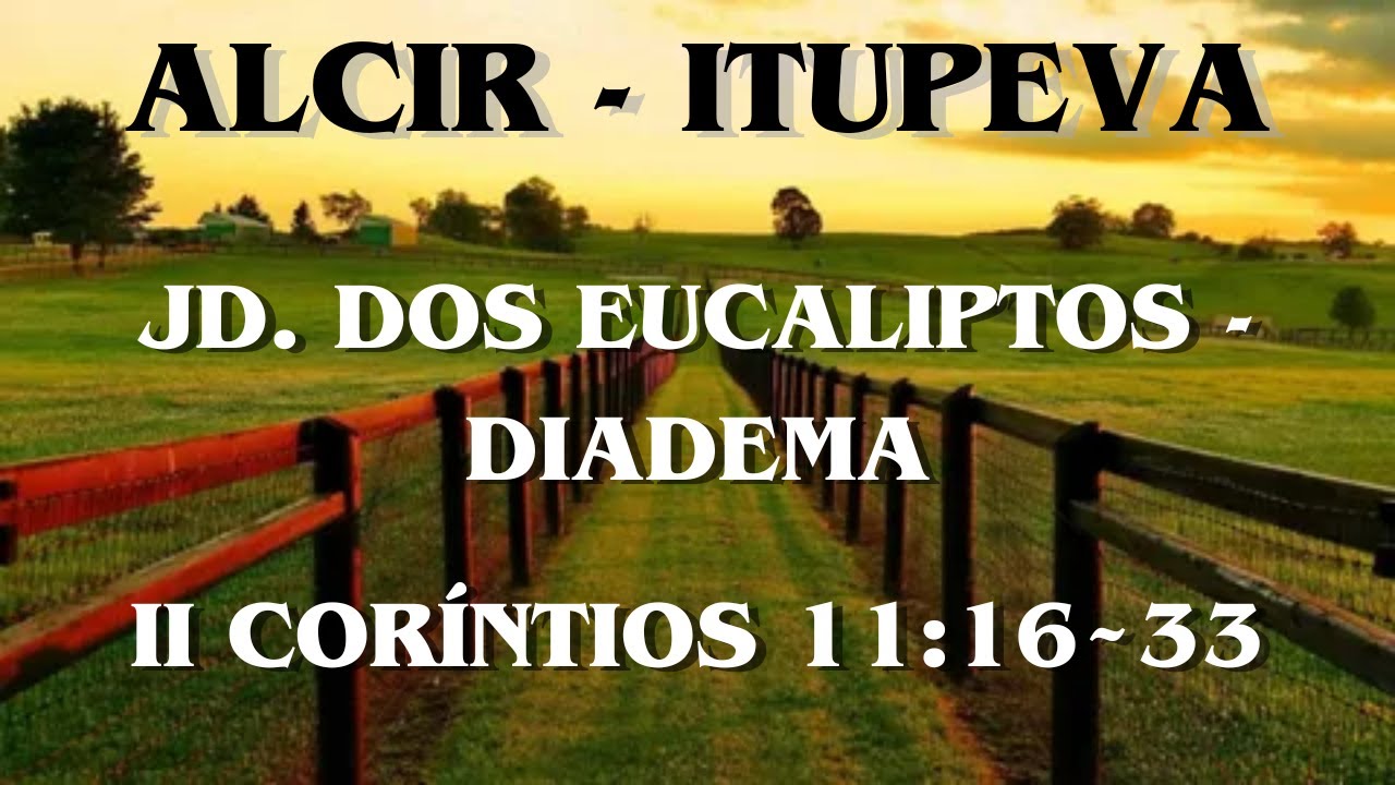 CCB Pregação - Ir. Alcir Zavata Ancião Itupeva - CCB Palavra II Coríntios 11:16 Jd. dos Eucaliptos