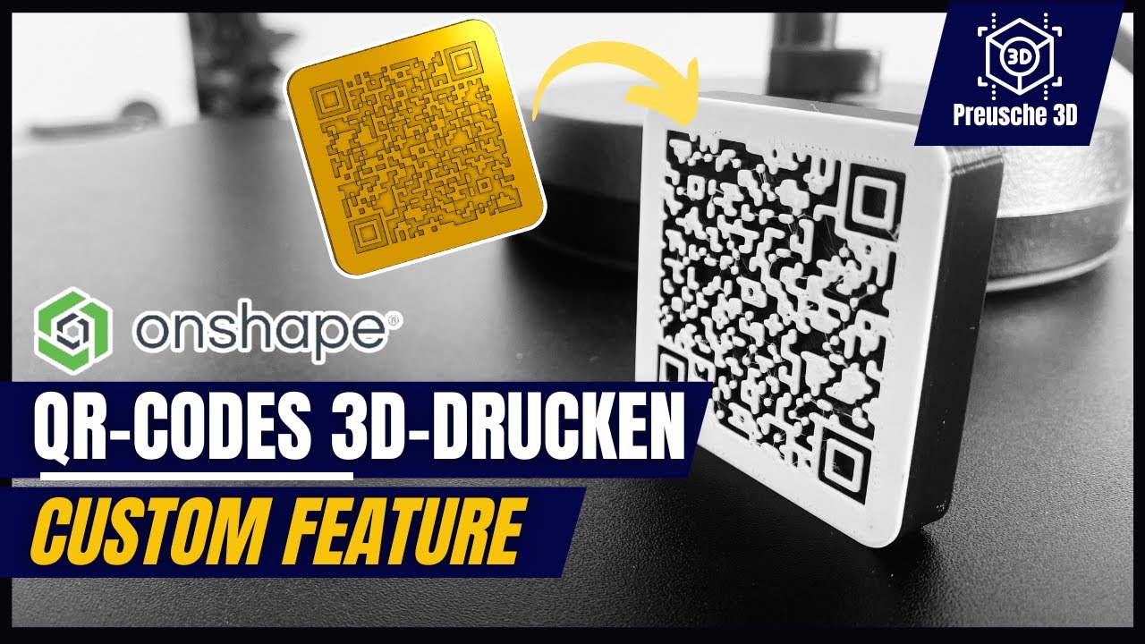 Erstelle und Drucke deinen eigenen 3D QR-Code mit Onshape & Custom Feautre | Tutorial Deutsch