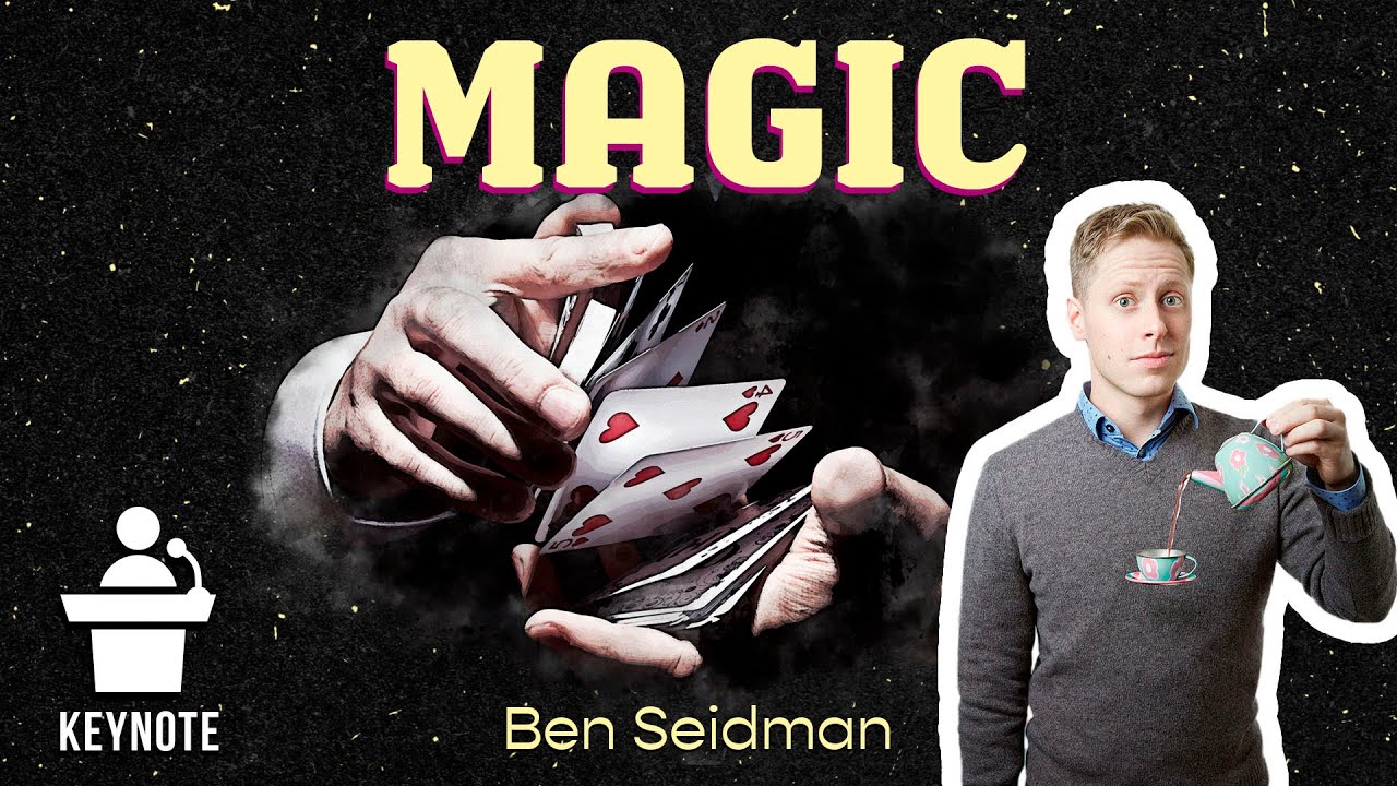 Keynote 22A | Magic, with Ben Seidman | 1 Oct 2020