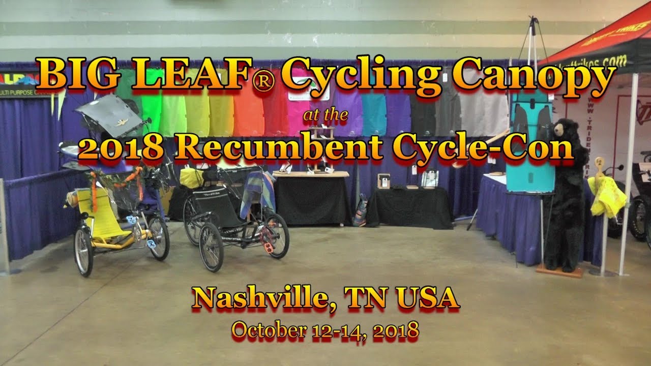 BIG LEAF® Cycling Canopy, 2018 Recumbent Cycle-Con, GreenSpeed, Performer, TerraTrike