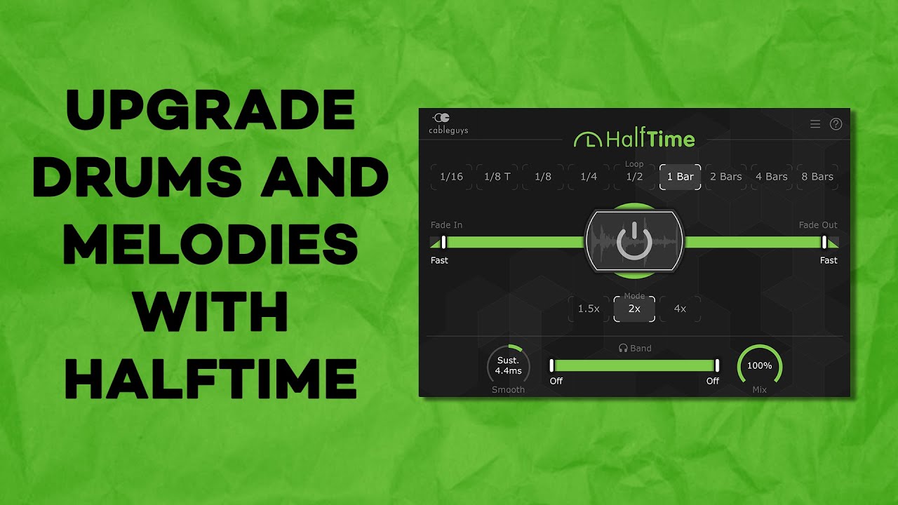 UPGRADE DRUMS AND MELODIES WITH HALFTIME
