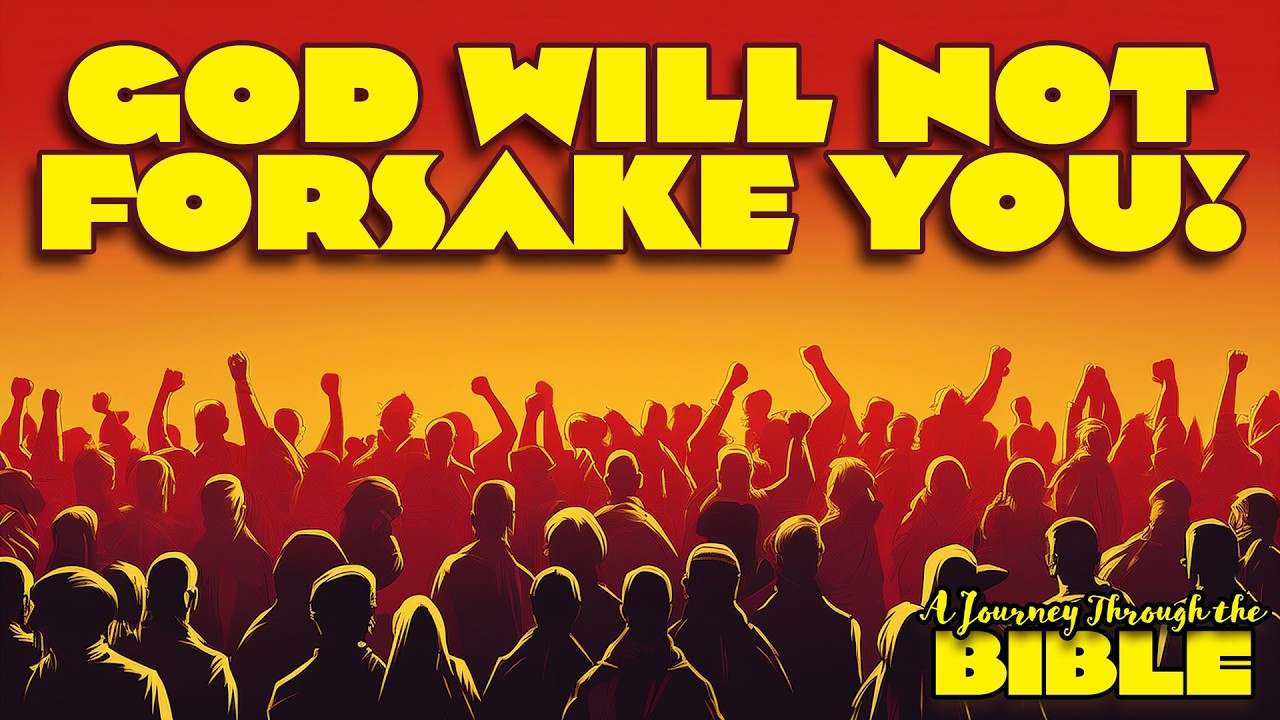 Springfield CoB Message of the Week: Journey Through the Bible 7: God Will Not Forsake You