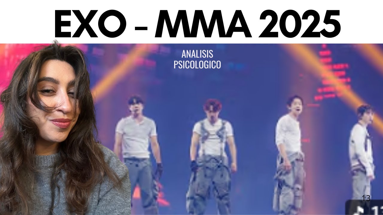 EXO en los MMA 2025 | Análisis psicológico y corporal