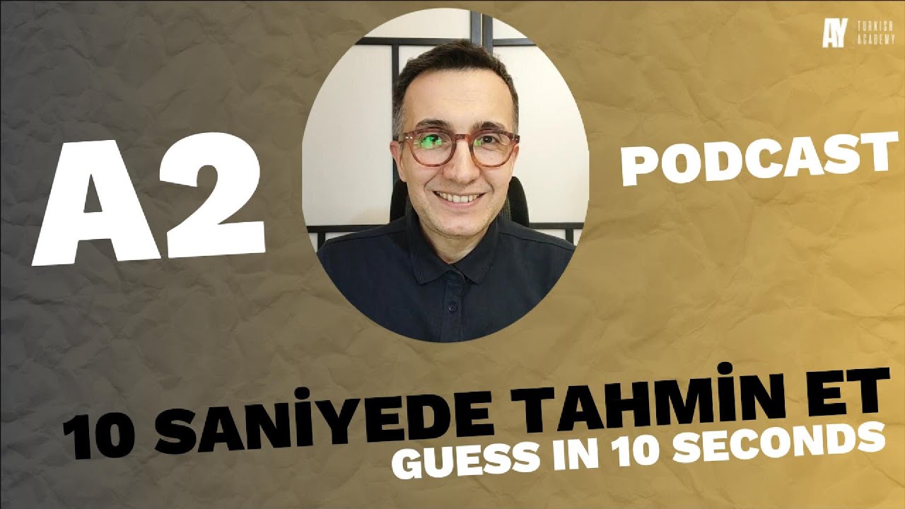 A2 Türkçe Podcast  | 10 Saniyede Tahmin Et | Telegram Live