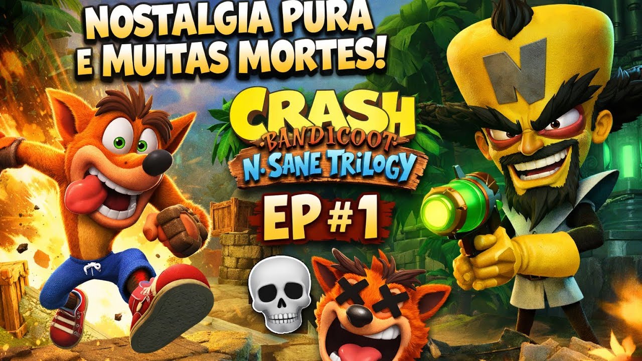 Nostalgia Pura e Muitas Mortes! | Crash N. Sane Trilogy EP 1