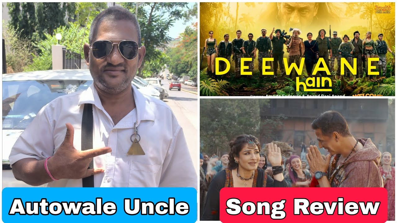 Deewane Hain Song Review By Autowale Uncle Featuring Akshay Kumar, Suniel Shetty