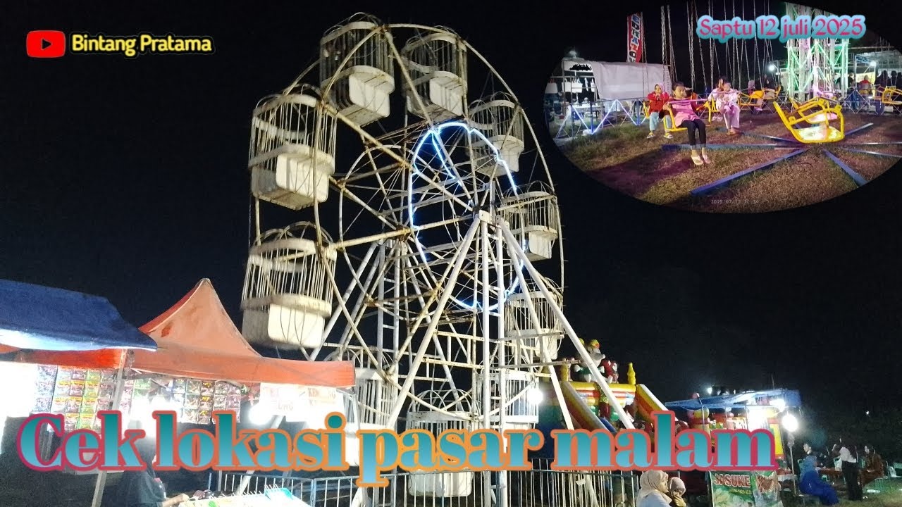 Cek lokasi pasar malam Selamat datang di channel Bintang Pratama