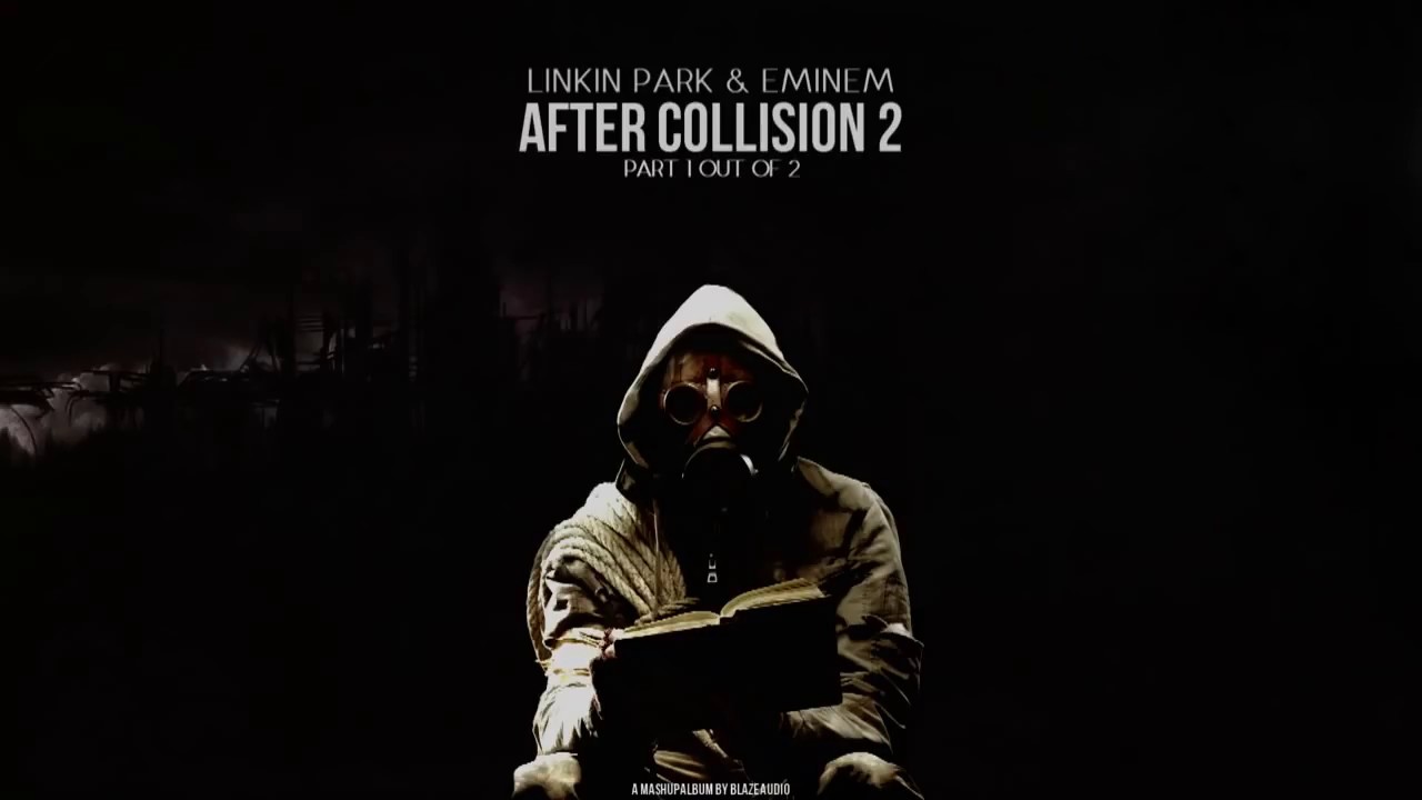 Linkin Park & Eminem - After Collision 2 [Full Album] 1/2