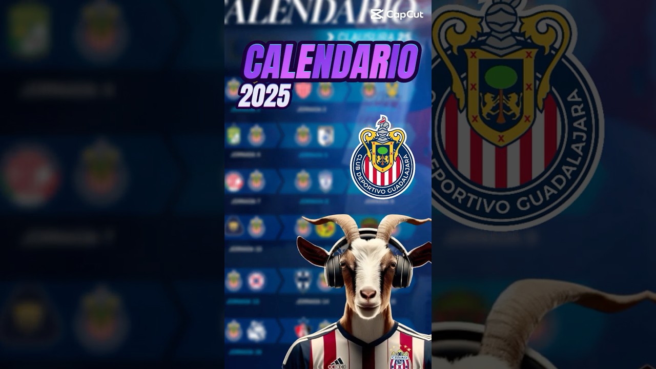 CALENDARIO CHIVAS PARA 2025