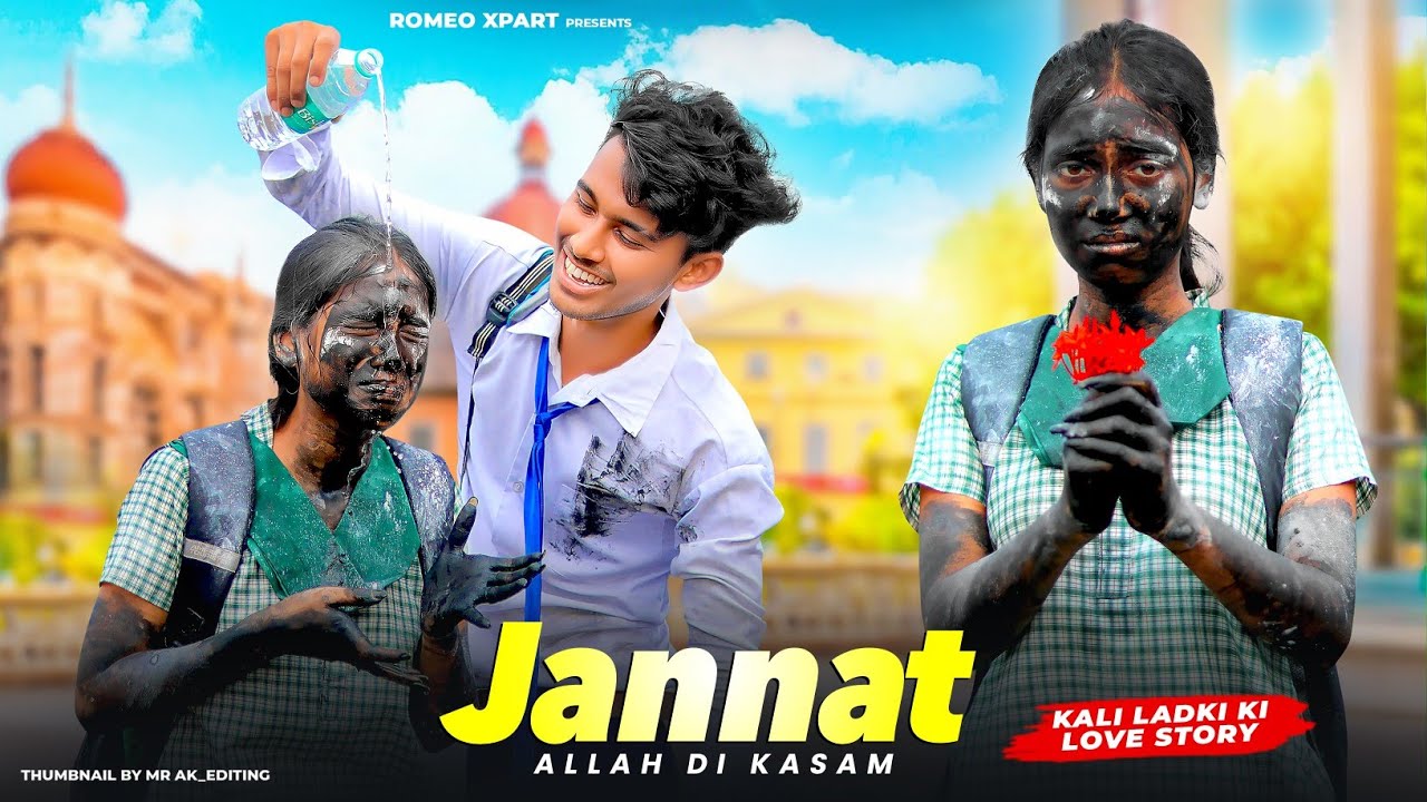 Jannat || Allah Di Kassam || Kali Ladki ki Love Story || B Praak || Vicky S || Romeo Xpart