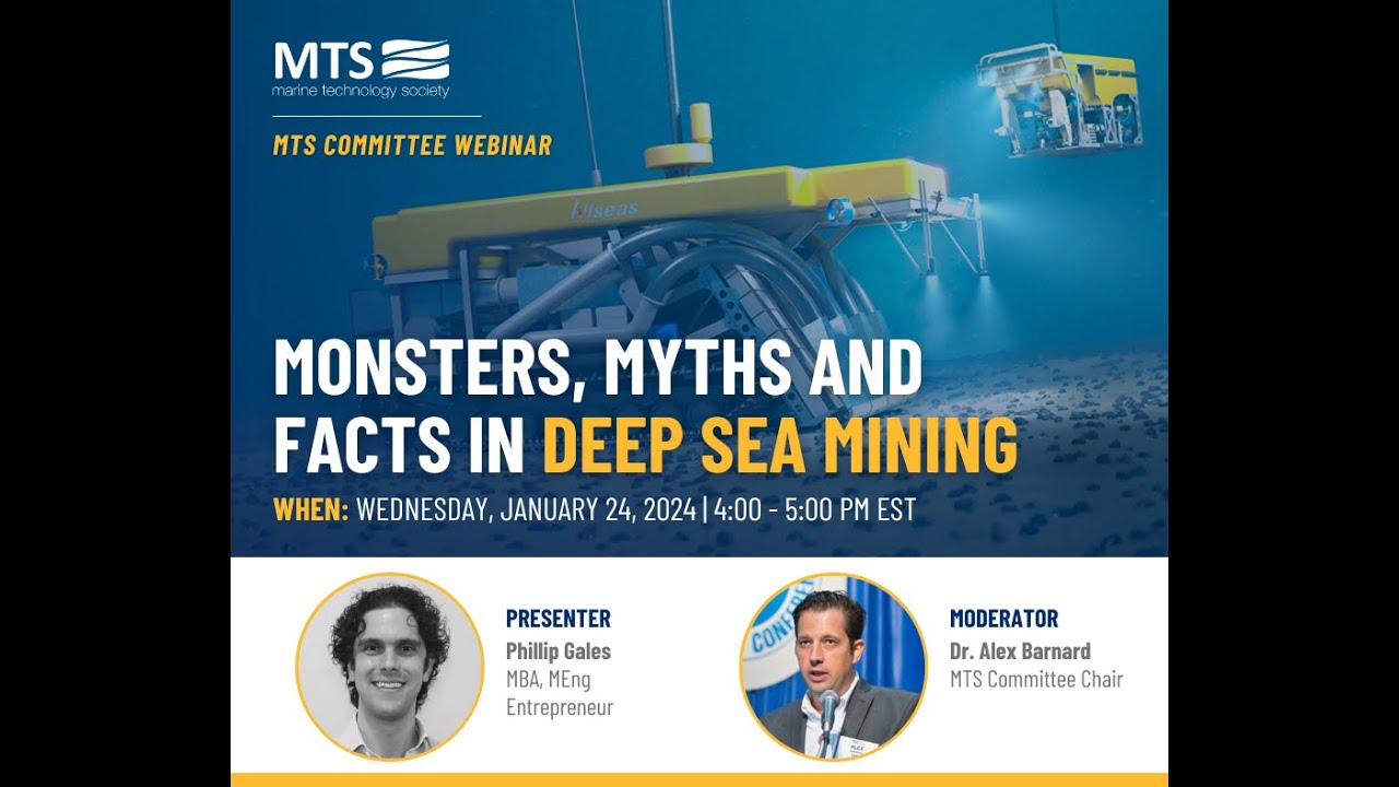 MTS Marine Mineral Resources Committee Webinar | Monsters, Myths and Facts in Deep Sea Mining