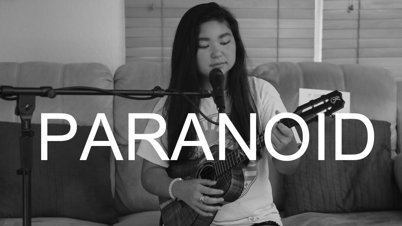 KarlieG - PARANOID (original ukulele song)