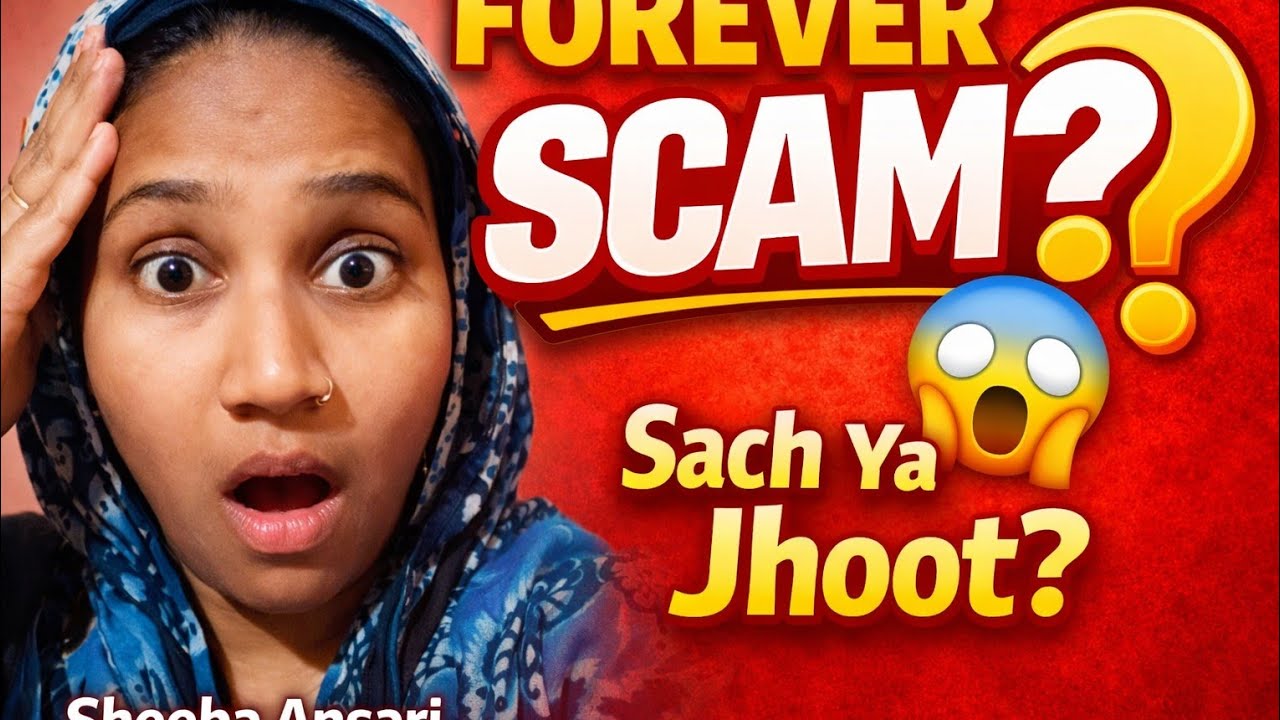 Forever scam?sach kya hai puri sachchai,😳|forever ka kala sach😡