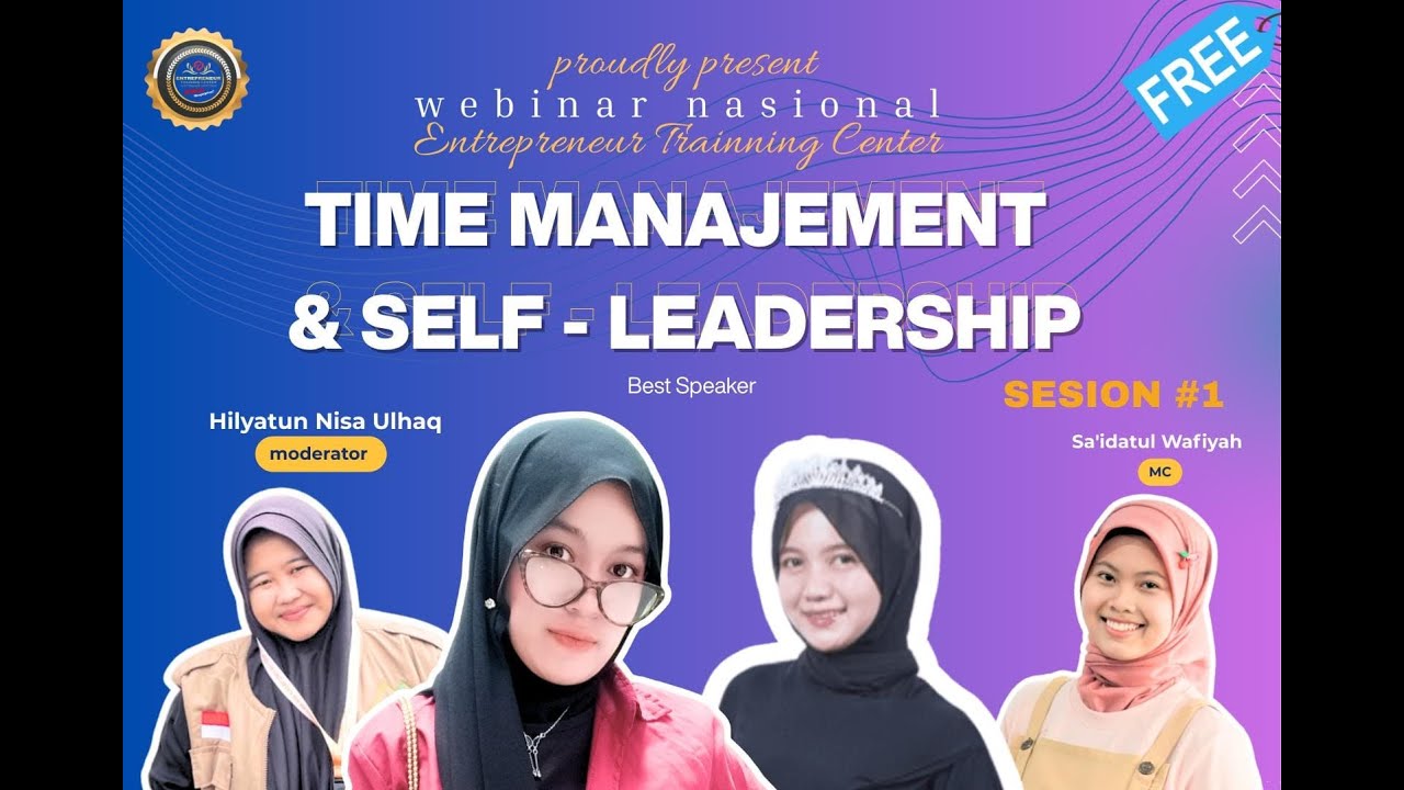 ETC#238 I WEBINAR NASIONAL - TIME MANAJEMENT & SELF - LEADERSHIP
