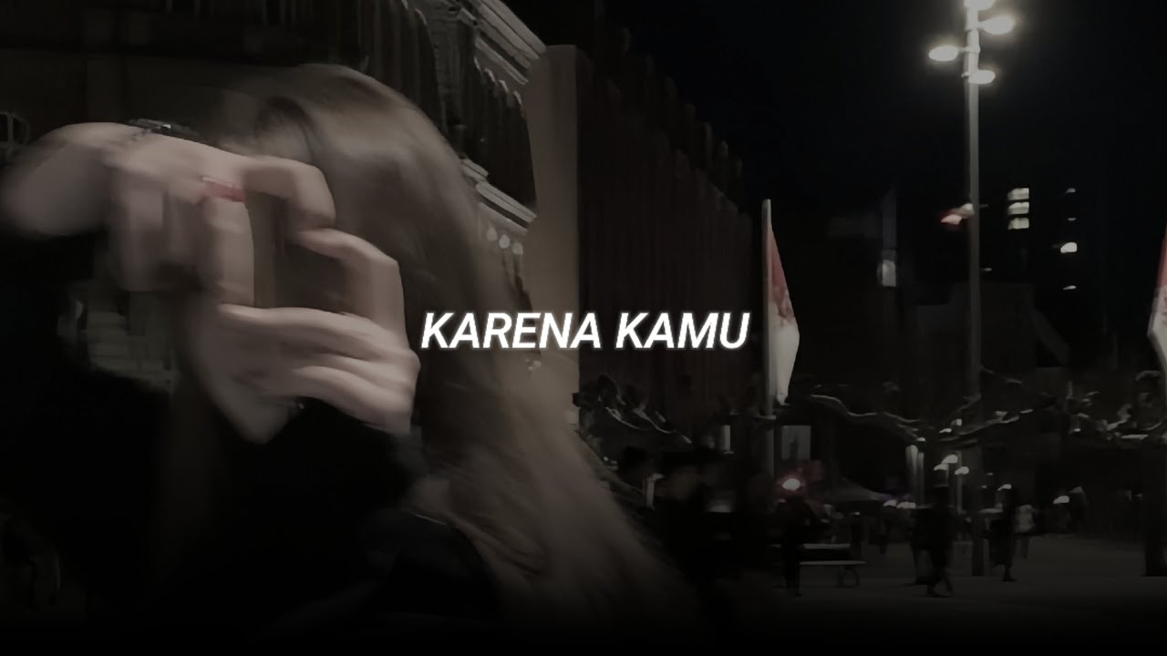 karena kamu - geisha (speed up + reverb)