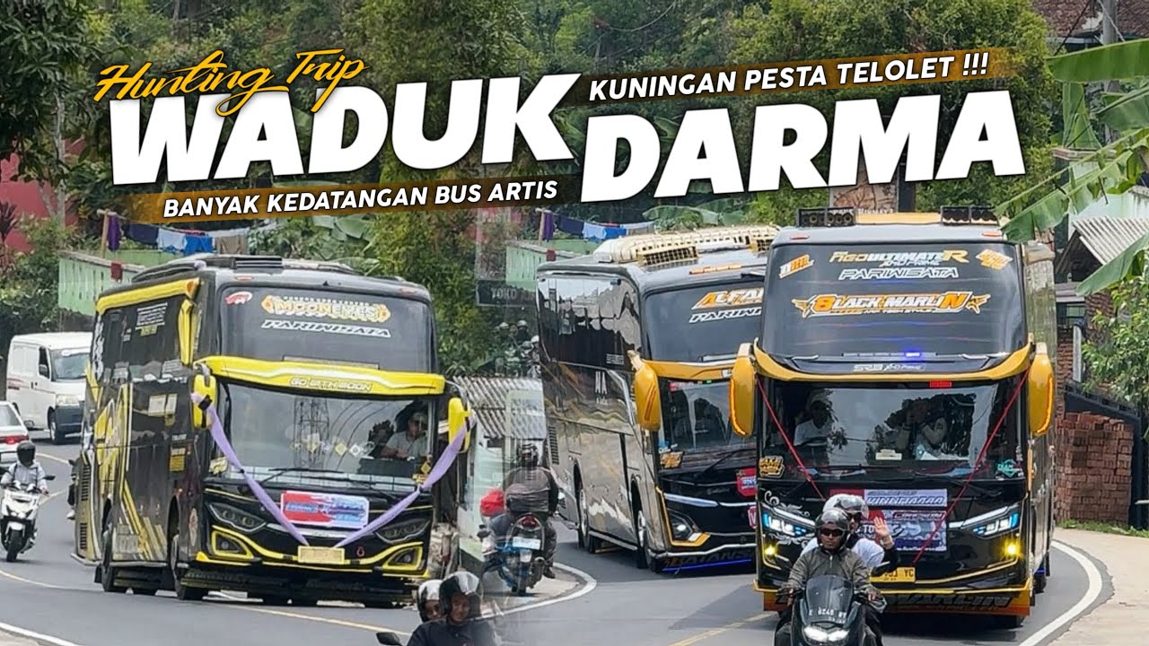 SPOT CANTIK‼️HUNTING DI JALAN BERKELOK || TRIP WADUK DARMA MERIAH FULL ARTIS BUS TELOLET BASURI