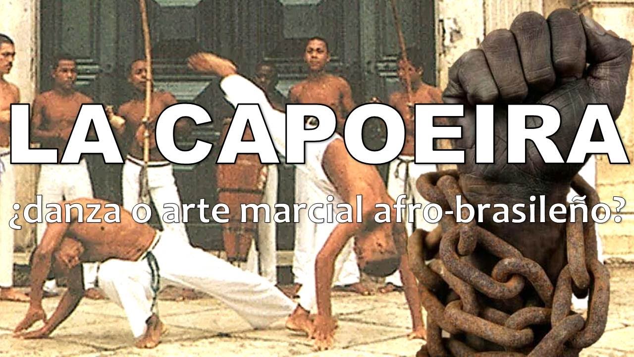 LLEGADA DE ESCLAVOS A BRASIL Y CREACION DE LA CAPOEIRA ARTE MARCIAL