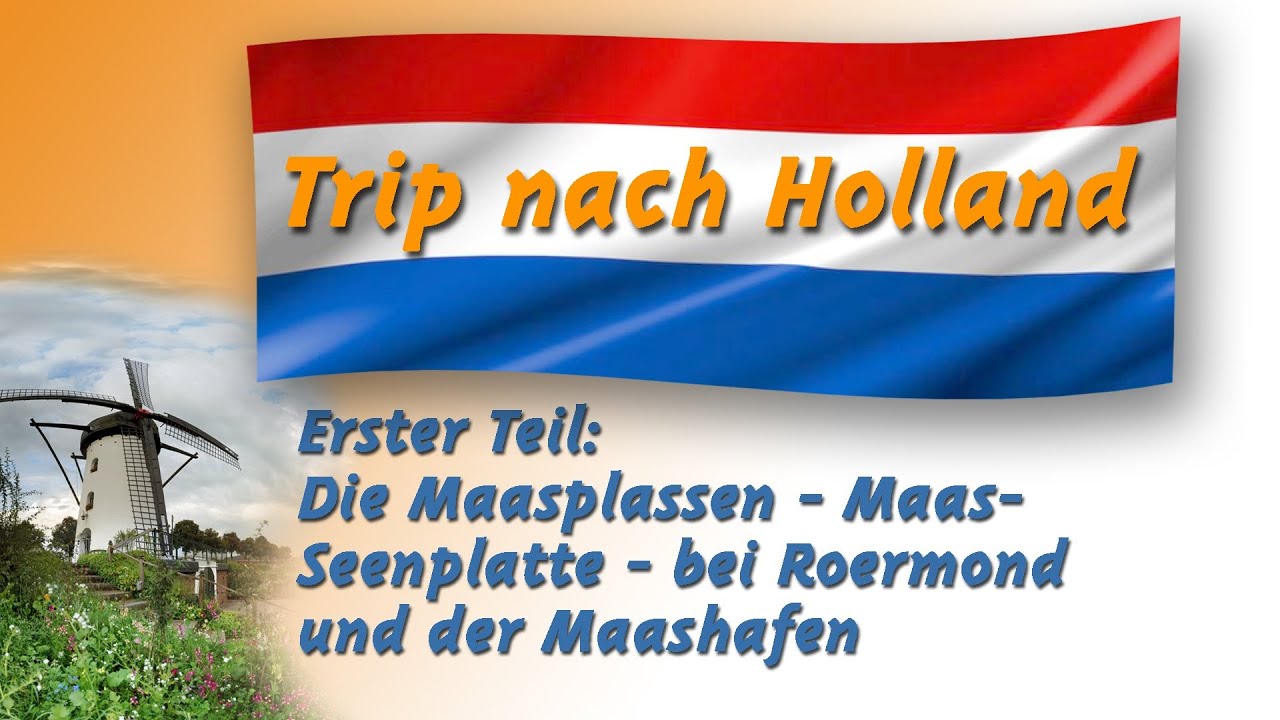 Trip nach Holland  - die Maasplassen bei Roermond