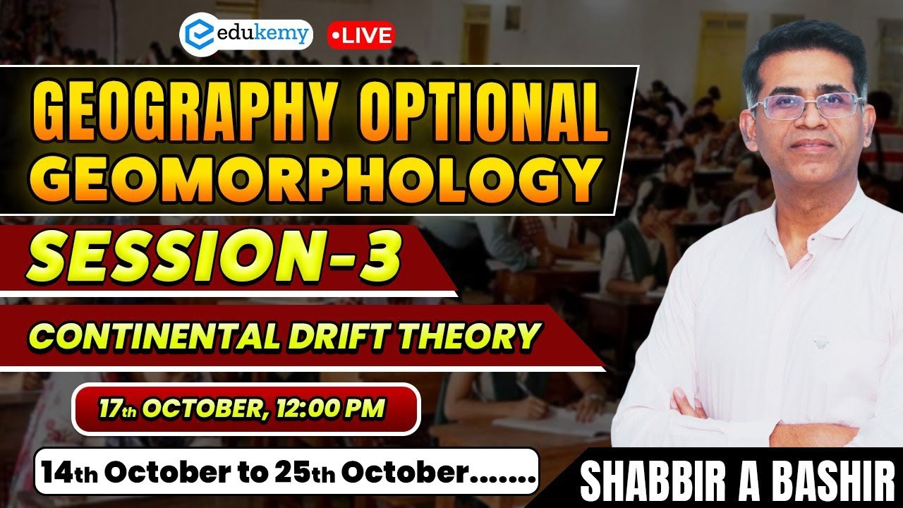 🔴 LIVE | 🌏 Geomorphology Marathon Session 3 | Continental Drift Theory | Shabbir Sir ✨