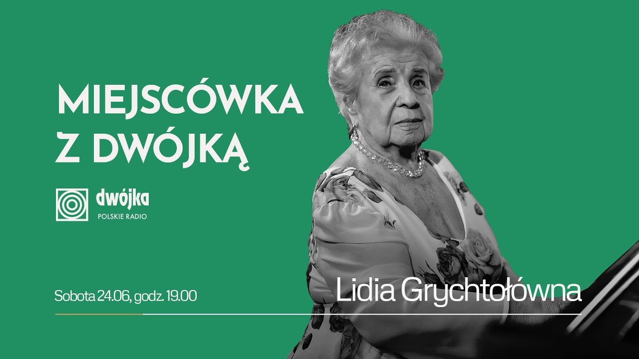 Miejscówka z Dwójką I Lidia Grychtołówna