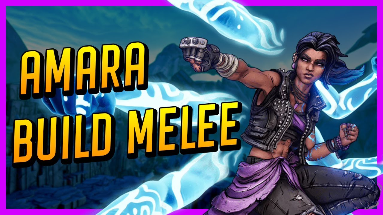 Full Melee Amara - Guia Completo | Bordelands 3