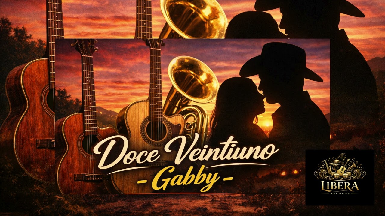 Doce Veintiuno – Gabby | Corrido Serreño | Libera Records