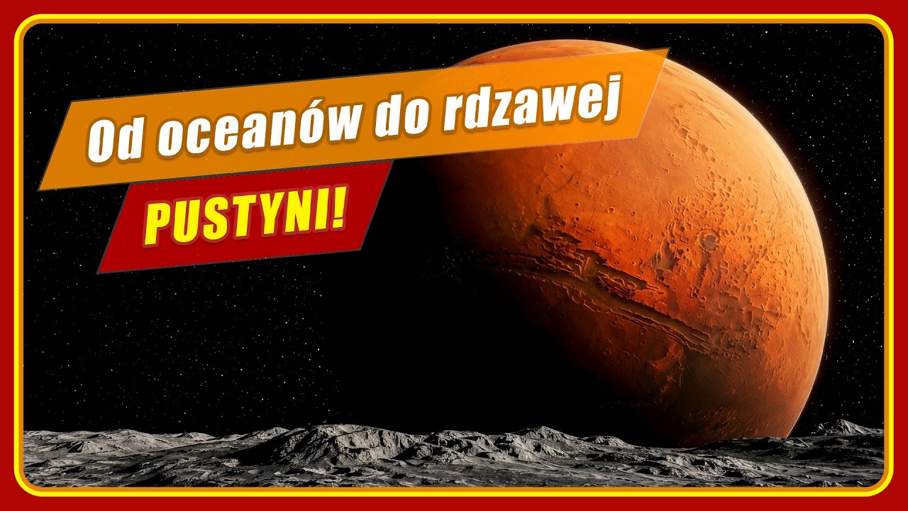 MARS - planeta rekord&oacute;w, w poszukiwaniu wody i życia!