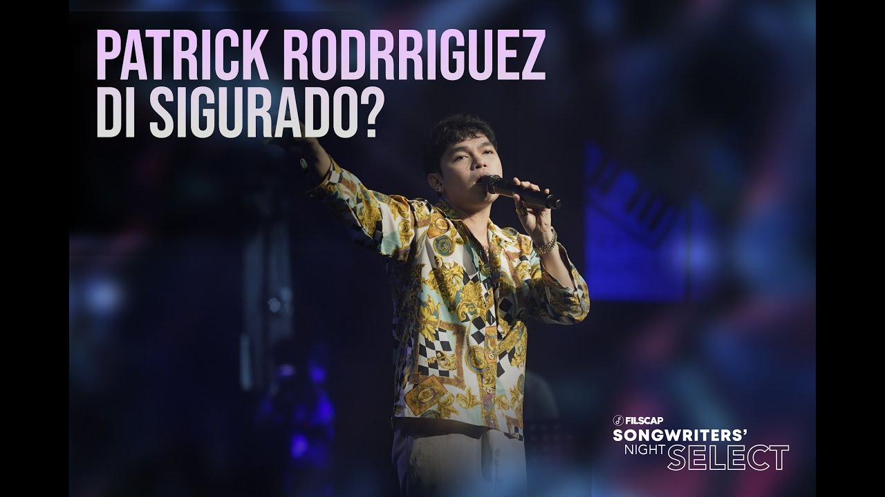 FILSCAP Songwriters Night Select 2025 - Di Sigurado by Patrick Rodriguez