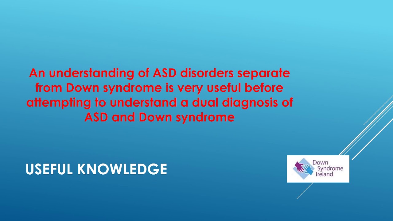 DSI Seminar: Down syndrome & Autism Spectrum Disorder (ASD) &ndash; An Overview