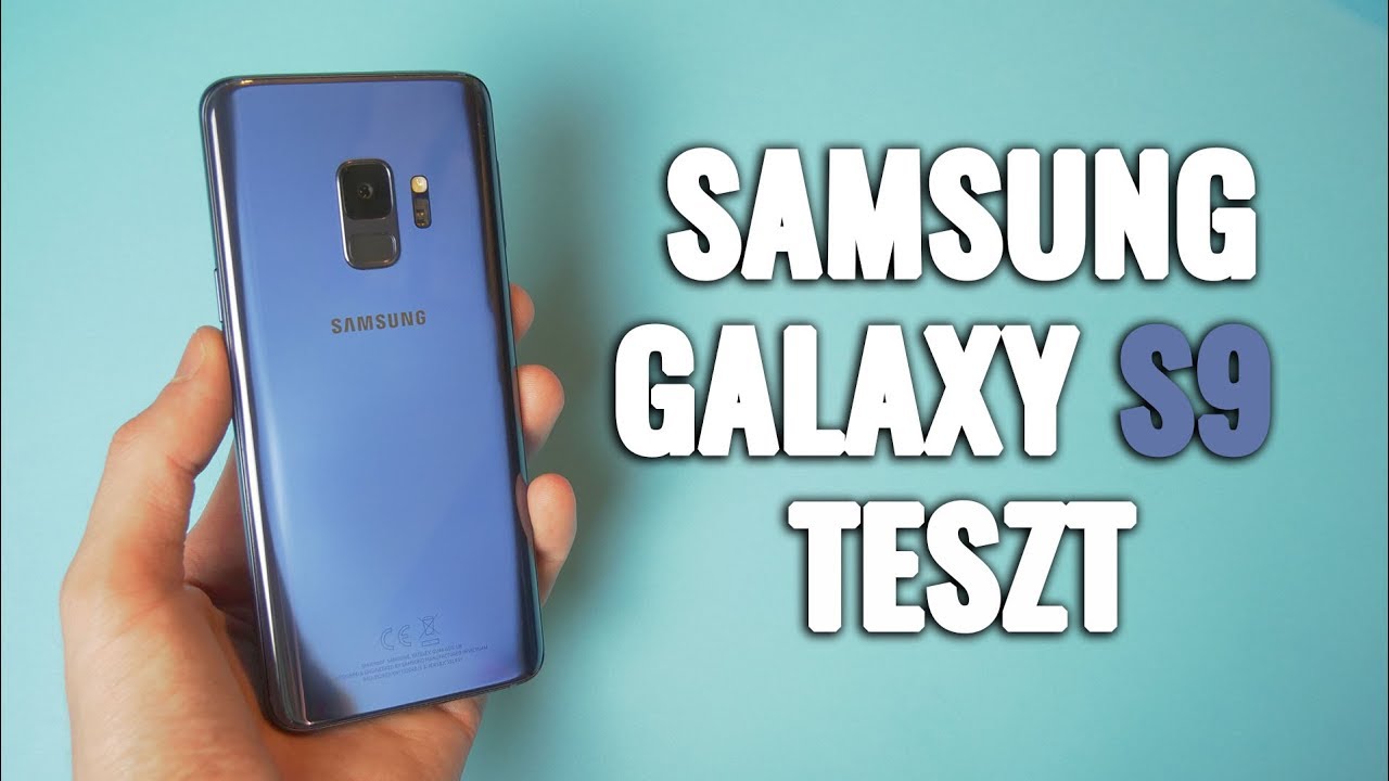 Samsung Galaxy S9 teszt - erre v&aacute;rtunk?