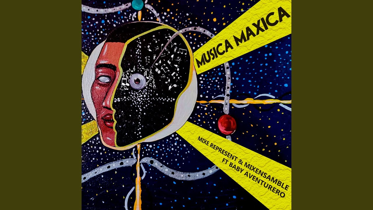 Musica Maxica (Mixe Represent & Mixensamble)
