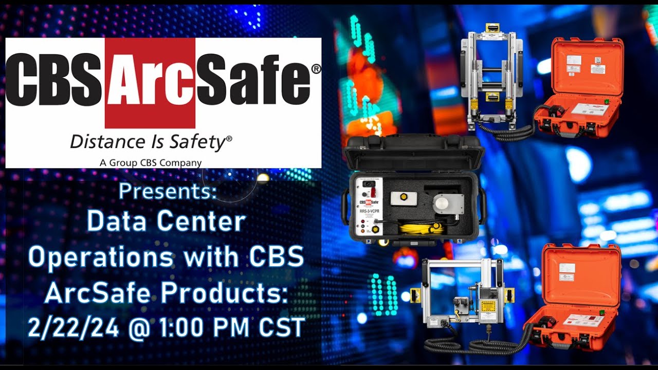 CBS ArcSafe&reg; Presents: Remote Operations for Data Center Facilities