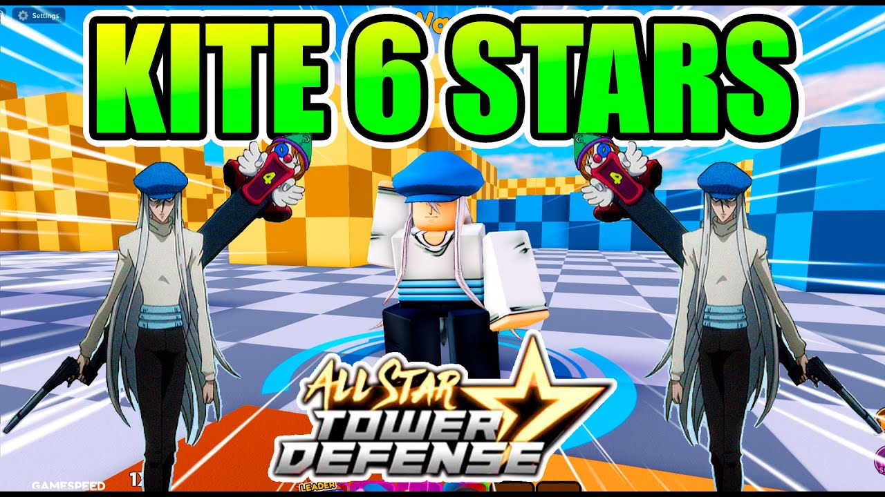 ✨ KITE 6 STARS SHOWCASE 🤡🌟ALL STAR TOWER DEFENSE 🌟#ROBLOX