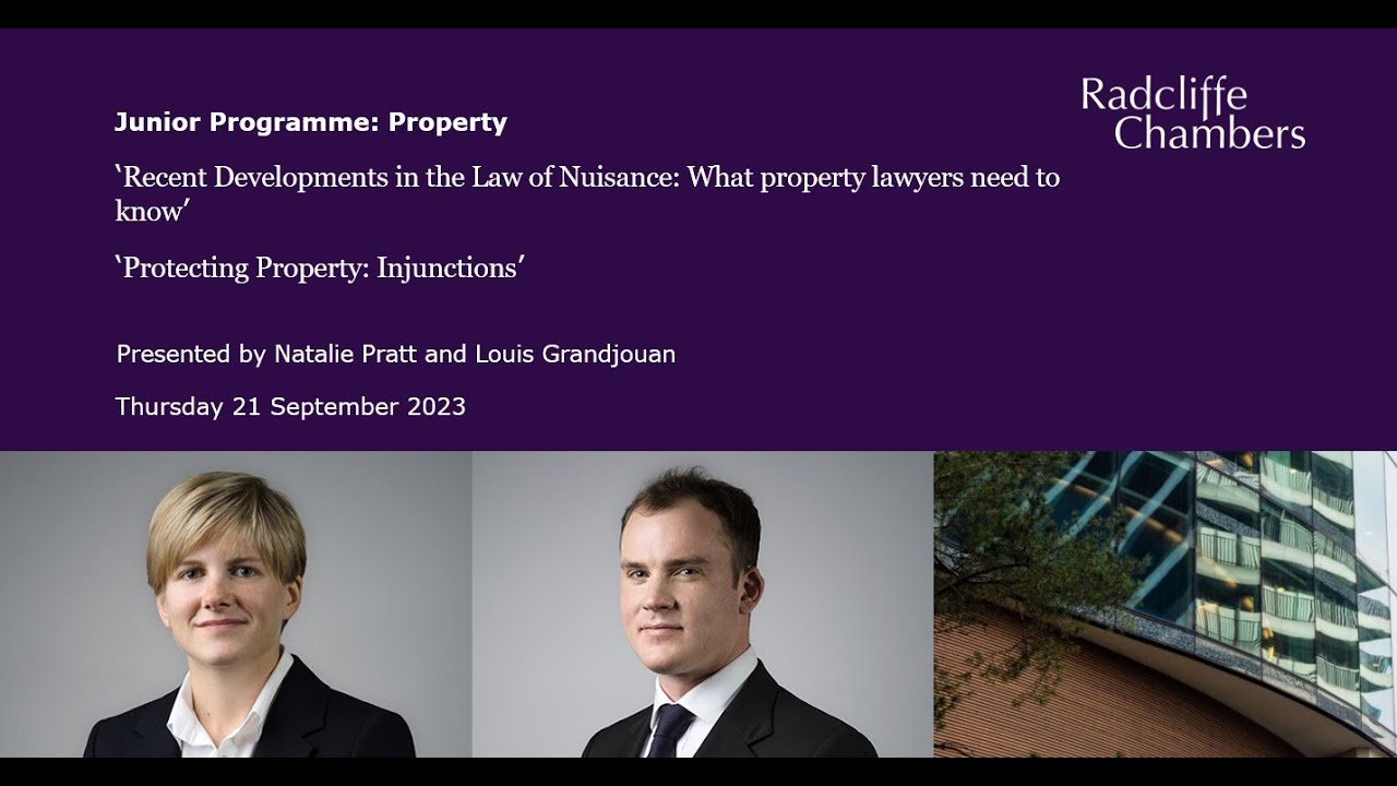 Recent Developments in the Law of Nuisance and Protecting Property: Injunctions