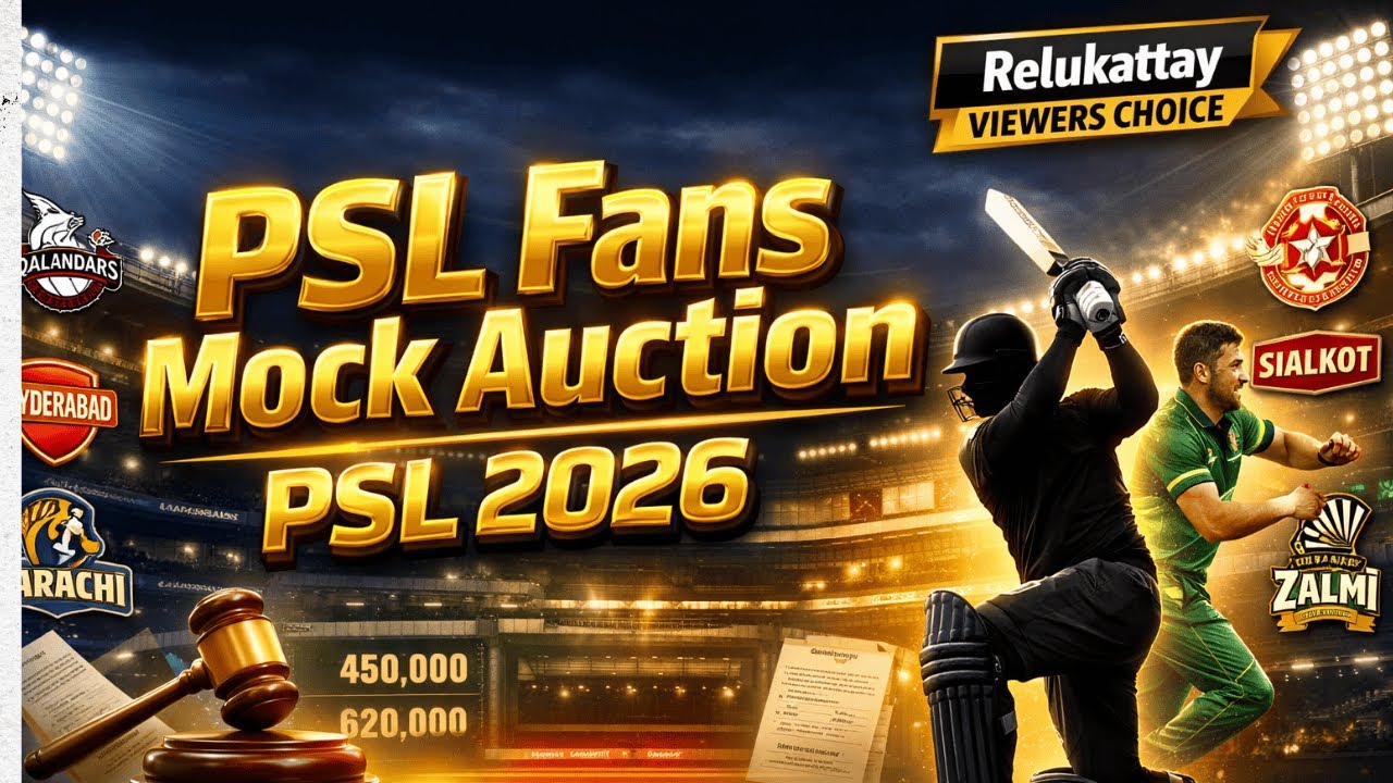 PSL 2026 Mock Auction: Relukattay Viewers Bid & Build Dream Squads for PSL Season 11 Live!