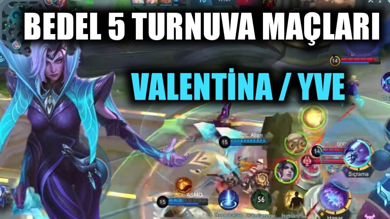 BEDEL 5 TURNUVA MAÇLARI / VALENTİNA - YVE / MLBB