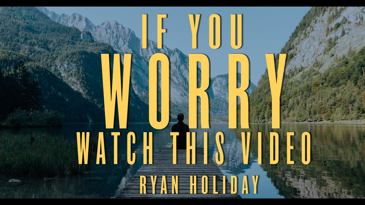 You Need To Stop Wasting Time Worrying | Ryan Holiday | Daily Stoic Podcast