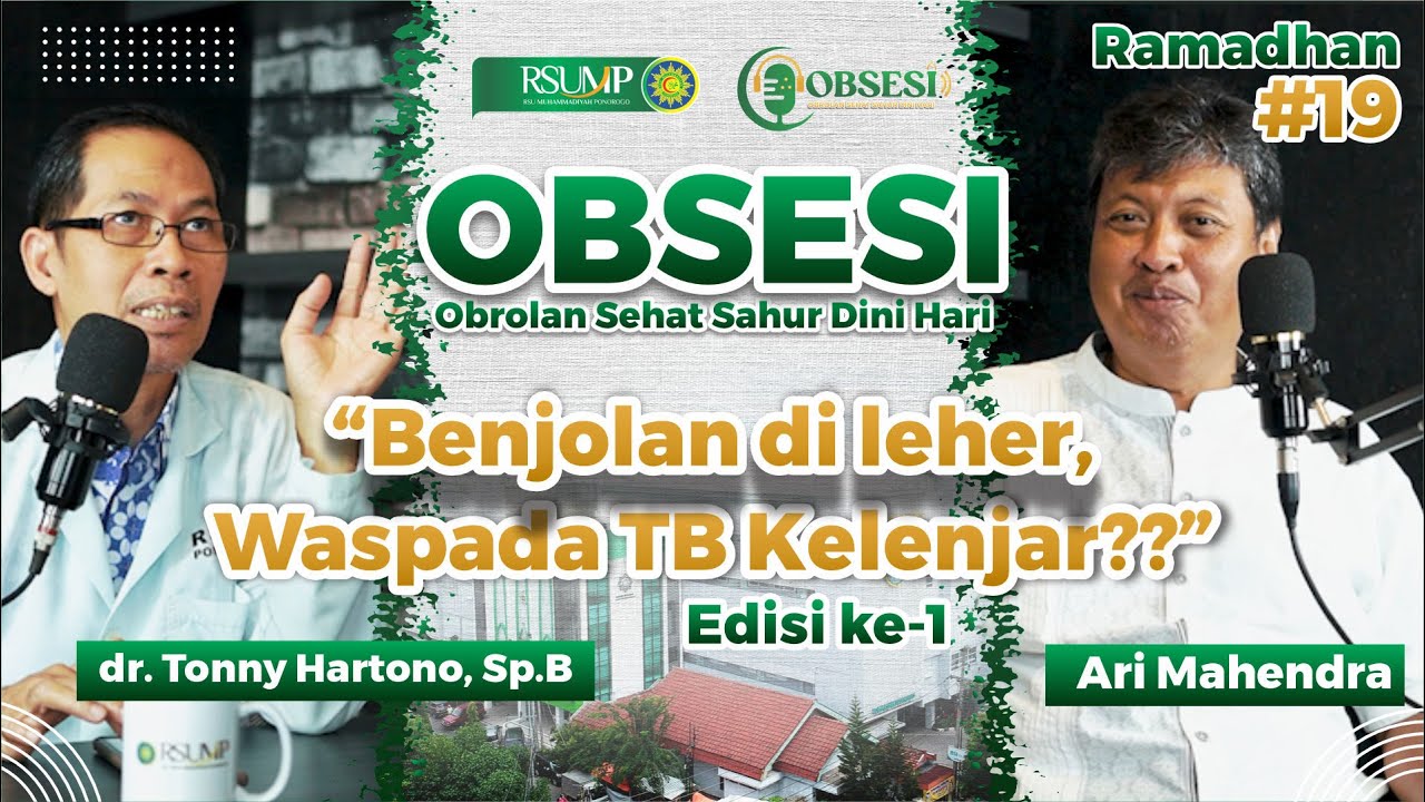 OBSESI - Benjolan di leher, Waspada TB Kelenjar dr. Tonny Hartono, Sp.B - Edisi ke-1