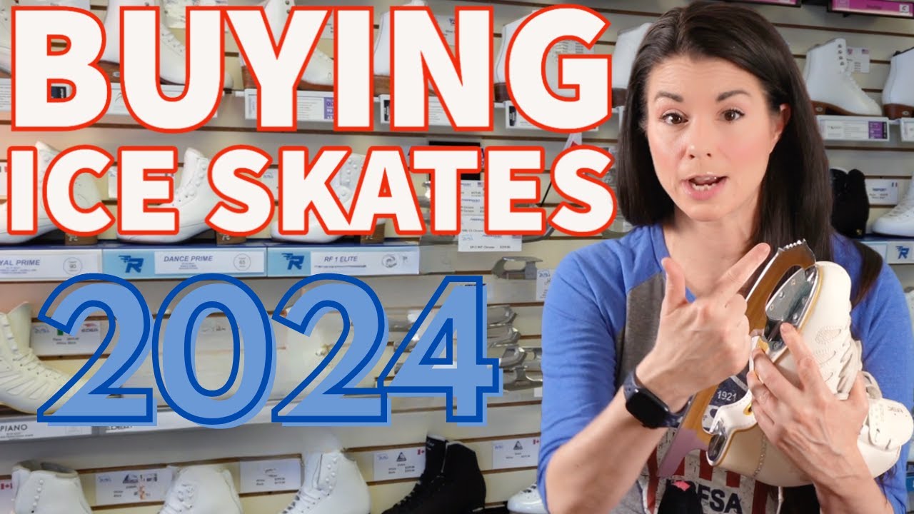 Buying Ice Skates: What to Know Before You Shop in 2024