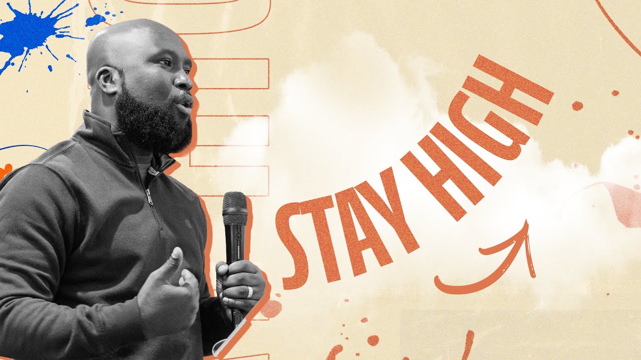 Stay High // Elder Sam Asante