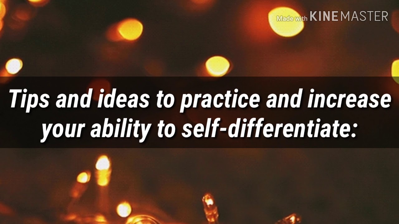 Differentiated Self || Gelly Andres