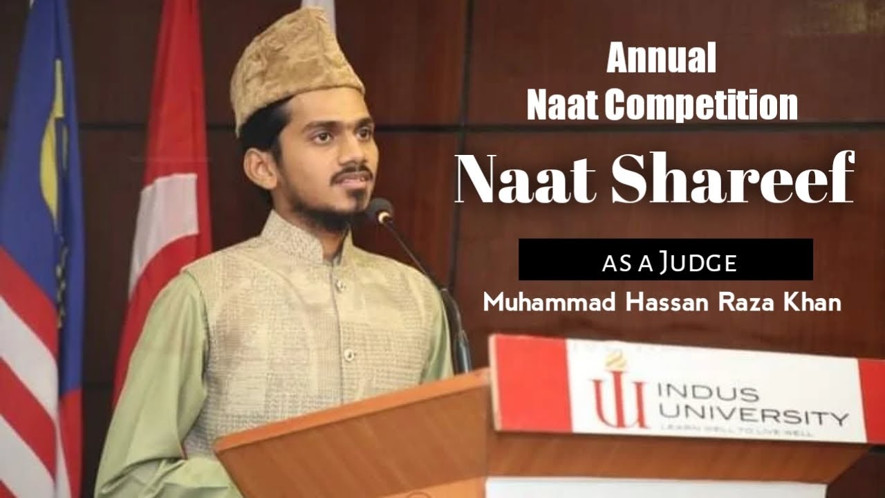 Naat Sharif | Annual Naat Competition | Muhammad Hassan Raza Khan | Indus University