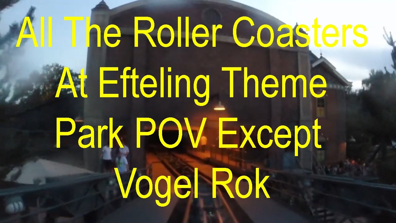 All The Roller Coasters At Efteling Theme Park POV Except Vogel Rok