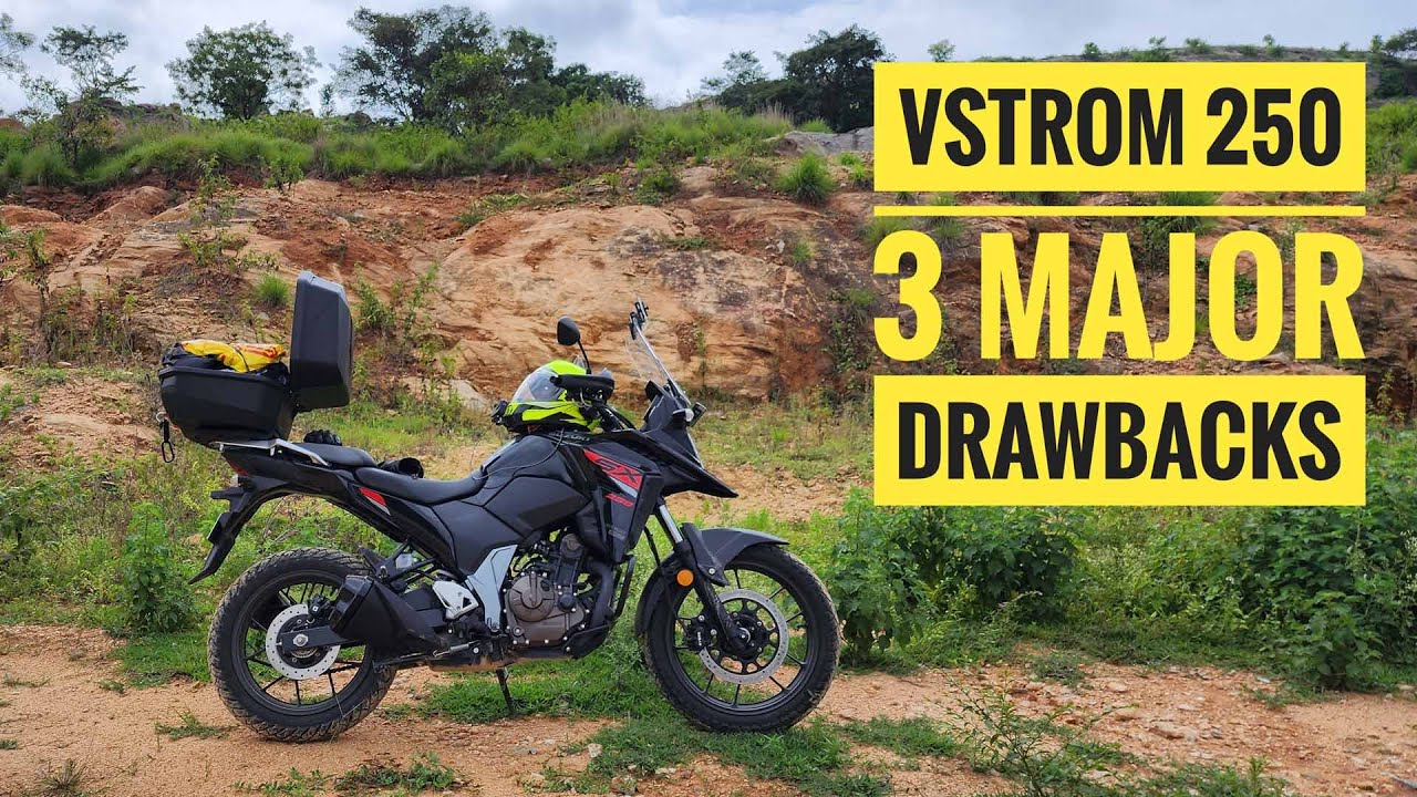 3 Major Drawbacks Suzuki V Strom 250